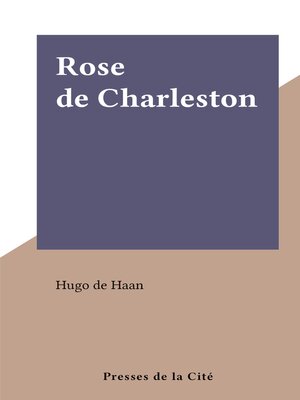cover image of Rose de Charleston